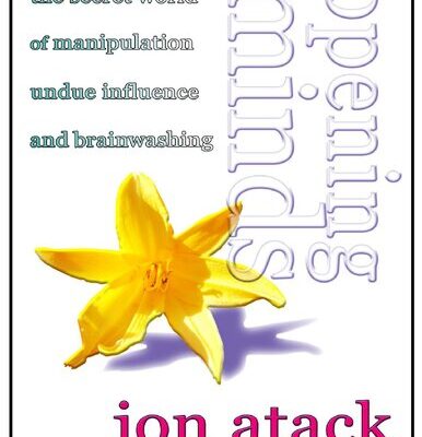 خرید و دانلود نسخه کامل کتاب Opening Minds: the secret world of manipulation, undue influence and brainwashing