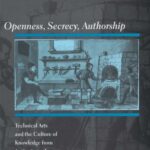 خرید و دانلود نسخه کامل کتاب Openness, Secrecy, Authorship: Technical Arts and the Culture of Knowledge from Antiquity to the Renaissance