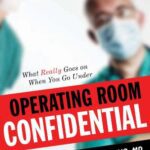 خرید و دانلود نسخه کامل کتاب Operating Room Confidential: What Really Goes On When You Go Under – Original PDF