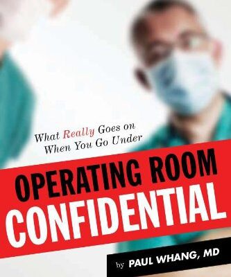 خرید و دانلود نسخه کامل کتاب Operating Room Confidential: What Really Goes On When You Go Under – Original PDF