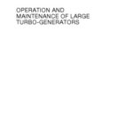 خرید و دانلود نسخه کامل کتاب Operation and Maintenance of Large Turbo-Generators (IEEE Press Series on Power Engineering)