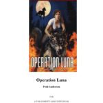 خرید و دانلود نسخه کامل کتاب Operation Luna (Operation Chaos)