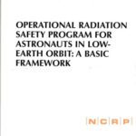 خرید و دانلود نسخه کامل کتاب Operational Radiation Safety Program for Astronauts in Low-Earth Orbit: A Basic Framework (Ncrp Report, No. 142)