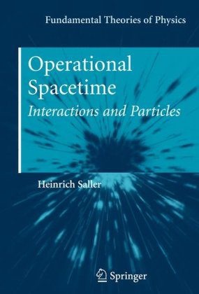 خرید و دانلود نسخه کامل کتاب Operational Spacetime: Interactions and Particles (Fundamental Theories of Physics)_68bdaeb317f75.jpeg خرید و دانلود نسخه کامل کتاب Operational Spacetime: Interactions and Particles (Fundamental Theories of Physics)