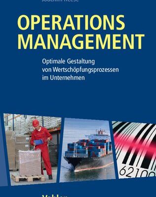 خرید و دانلود نسخه کامل کتاب Operations Management: Optimale Gestaltung von Wertschöpfungsprozessen in Unternehmen