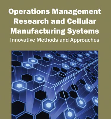 خرید و دانلود نسخه کامل کتاب Operations Management Research and Cellular Manufacturing Systems: Innovative Methods and Approaches (Premier Reference Source)