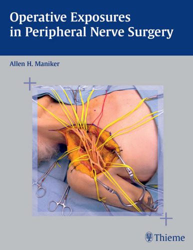 خرید و دانلود نسخه کامل کتاب Operative Exposures in Peripheral Nerve Surgery_68bc58d7a225e.jpeg خرید و دانلود نسخه کامل کتاب Operative Exposures in Peripheral Nerve Surgery
