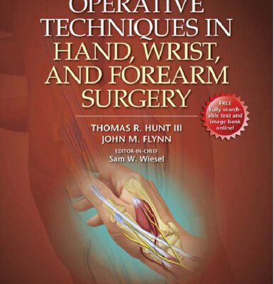 خرید و دانلود نسخه کامل کتاب Operative Techniques in Hand, Wrist, and Forearm Surgery