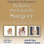 خرید و دانلود نسخه کامل کتاب Operative Techniques in Pediatric Orthopaedic Surgery (3rd Edition) –  +  Pdf