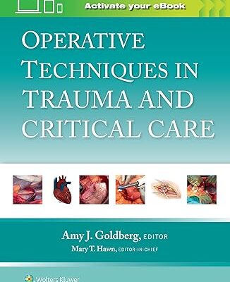خرید و دانلود نسخه کامل کتاب Operative Techniques in Trauma and Critical Care First Edition –  +  Pdf