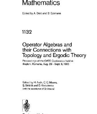 خرید و دانلود نسخه کامل کتاب Operator Algebras and Their Connections with Topology and Ergodic Theory: Proceedings of the Oate Conference Held in Busteni