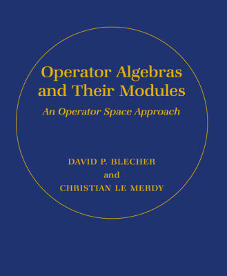 خرید و دانلود نسخه کامل کتاب Operator Algebras and Their Modules: An Operator Space Approach