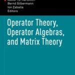 خرید و دانلود نسخه کامل کتاب Operator theory, operator algebras, and matrix theory