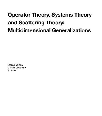 خرید و دانلود نسخه کامل کتاب Operator Theory, Systems Theory and Scattering Theory: Multidimensional Generalizations