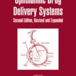 خرید و دانلود نسخه کامل کتاب Ophthalmic Drug Delivery Systems, Second Edition (Drugs and the Pharmaceutical Sciences: a Series of Textbooks and Monographs)