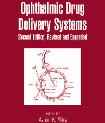 خرید و دانلود نسخه کامل کتاب Ophthalmic Drug Delivery Systems, Second Edition (Drugs and the Pharmaceutical Sciences: a Series of Textbooks and Monographs)