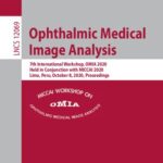 خرید و دانلود نسخه کامل کتاب Ophthalmic Medical Image Analysis: 7th International Workshop, OMIA 2020, Held in Conjunction with MICCAI 2020, Lima, Peru, October 8, 2020, Proceedings