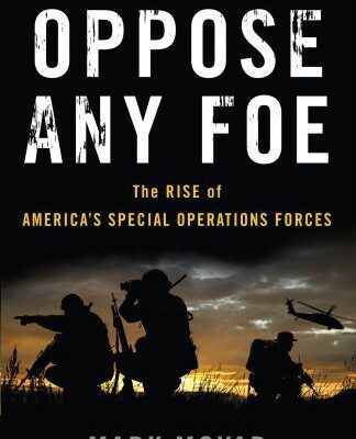 خرید و دانلود نسخه کامل کتاب Oppose Any Foe: The Rise of America’s Special Operations Forces