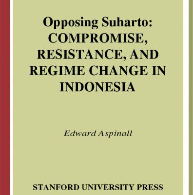 خرید و دانلود نسخه کامل کتاب Opposing Suharto: Compromise, Resistance, And Regime Change In Indonesia