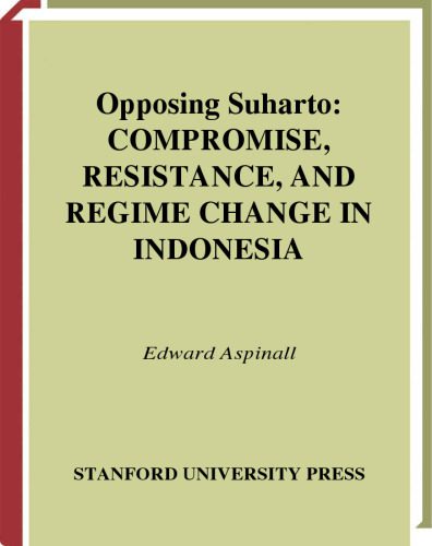 خرید و دانلود نسخه کامل کتاب Opposing Suharto: Compromise, Resistance, And Regime Change In Indonesia_68b5002fa6e23.jpeg خرید و دانلود نسخه کامل کتاب Opposing Suharto: Compromise, Resistance, And Regime Change In Indonesia