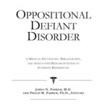 خرید و دانلود نسخه کامل کتاب Oppositional Defiant Disorder: A Medical Dictionary, Bibliography, And Annotated Research Guide To Internet References