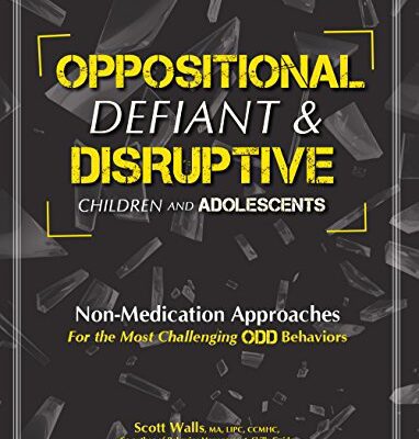خرید و دانلود نسخه کامل کتاب Oppositional, Defiant & Disruptive Children and Adolescents: Non-Medication Appoaches for the Most Challenging ODD Behaviors – Orginal Pdf