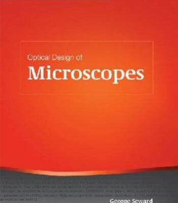 خرید و دانلود نسخه کامل کتاب Optical Design of Microscopes (SPIE Tutorial Text Vol. TT88) (SPIE Tutorial Texts)