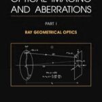 خرید و دانلود نسخه کامل کتاب Optical Imaging and Aberration. Part I. Ray Geometrical Optics