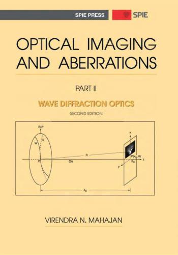 خرید و دانلود نسخه کامل کتاب Optical Imaging and Aberration. Part II. Wave Diffraction Optics_68be92371fa1f.jpeg خرید و دانلود نسخه کامل کتاب Optical Imaging and Aberration. Part II. Wave Diffraction Optics