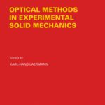 خرید و دانلود نسخه کامل کتاب Optical Methods in Experimental Solid Mechanics