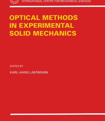 خرید و دانلود نسخه کامل کتاب Optical Methods in Experimental Solid Mechanics