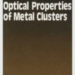 خرید و دانلود نسخه کامل کتاب Optical properties of metal clusters