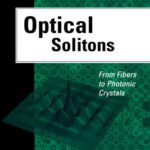 خرید و دانلود نسخه کامل کتاب Optical Solitons: From Fibers to Photonic Crystals