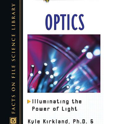 خرید و دانلود نسخه کامل کتاب Optics: Illuminating the Power of Light