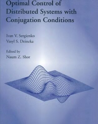 خرید و دانلود نسخه کامل کتاب Optimal control of distributed systems with conjugation conditions