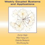 خرید و دانلود نسخه کامل کتاب Optimal control : weakly coupled systems and applications