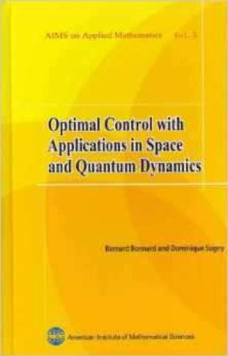 خرید و دانلود نسخه کامل کتاب Optimal Control with Applications in Space and Quantum Dynamics_68b4ca80e2368.jpeg خرید و دانلود نسخه کامل کتاب Optimal Control with Applications in Space and Quantum Dynamics