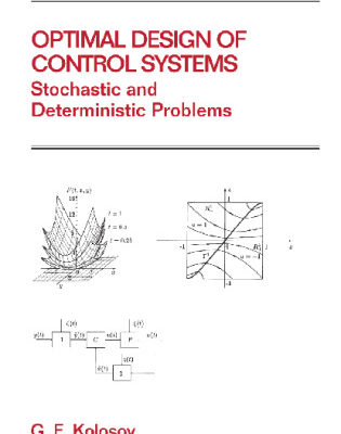 خرید و دانلود نسخه کامل کتاب Optimal Design of Control Systems: Stochastic and Deterministic Problems