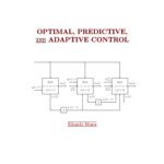 خرید و دانلود نسخه کامل کتاب Optimal, predictive, and adaptive control