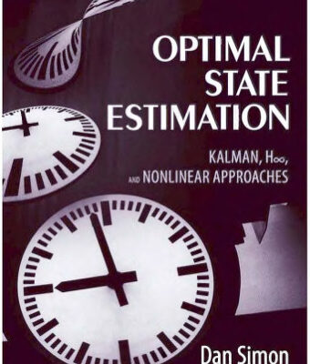خرید و دانلود نسخه کامل کتاب Optimal state estimation: Kalman, H-infinity, and nonlinear approaches