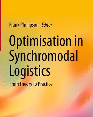 خرید و دانلود نسخه کامل کتاب Optimisation in Synchromodal Logistics: From Theory to Practice