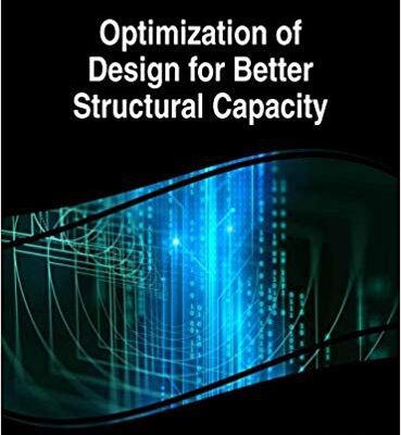 خرید و دانلود نسخه کامل کتاب Optimization of Design for Better Structural Capacity