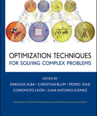 خرید و دانلود نسخه کامل کتاب Optimization Techniques for Solving Complex Problems (Wiley Series on Parallel and Distributed Computing)
