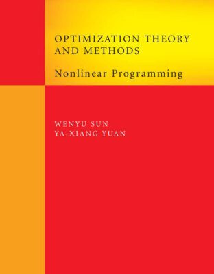 خرید و دانلود نسخه کامل کتاب Optimization Theory and Methods: Nonlinear Programming (Springer Optimization and Its Applications)