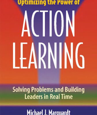 خرید و دانلود نسخه کامل کتاب Optimizing the Power of Action Learning: Solving Problems and Building Leaders in Real Time