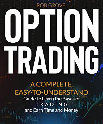 خرید و دانلود نسخه کامل کتاب OPTION TRADING FOR BEGINNERS: A COMPLETE, EASY-TO-UNDERSTAND GUIDE TO LEARN THE BASES OF TRADING [2022] –  +  pdf
