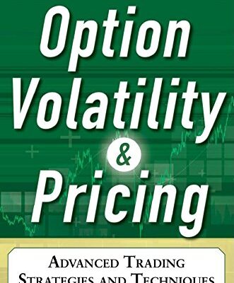 خرید و دانلود نسخه کامل کتاب Option Volatility and Pricing: Advanced Trading Strategies and Techniques – Original PDF