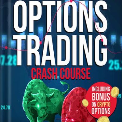 خرید و دانلود نسخه کامل کتاب OPTIONS TRADING CRASH COURSE [6 BOOKS IN 1]: The #1 Beginner to Advanced Guide. Learn the Strategies to Quickly Grow Your Account & Reduce Risk as a Top 1% Trader | Including BONUS on Crypto Options by Robert McDay
