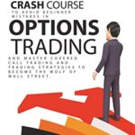 خرید و دانلود نسخه کامل کتاب Options Trading Crash Course[2021] –  +  pdf