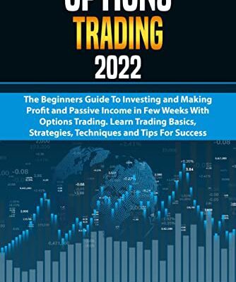 خرید و دانلود نسخه کامل کتاب Options Trading: The Beginners Guide To Investing and Making Profit and Passive Income in Few Weeks With Options Trading. –  +  PDF